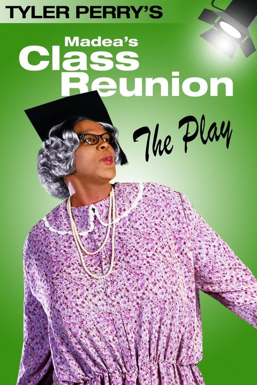 Plakát filmu Madea's Class Reunion - The Play