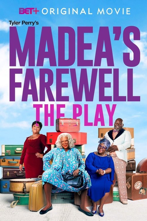 Tyler Perry’s Madea’s Farewell – The Play (2020)