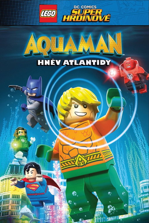 Lego DC Super hrdinové: Aquaman – Hněv Atlantidy (2018)
