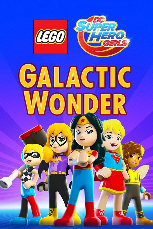 Plakát filmu LEGO DC Super Hero Girls: Galactic Wonder