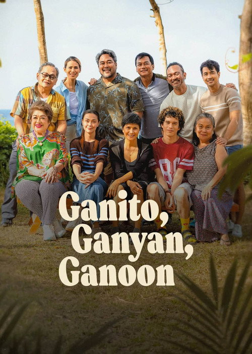 Plakát filmu Ganito, Ganyan, Ganoon