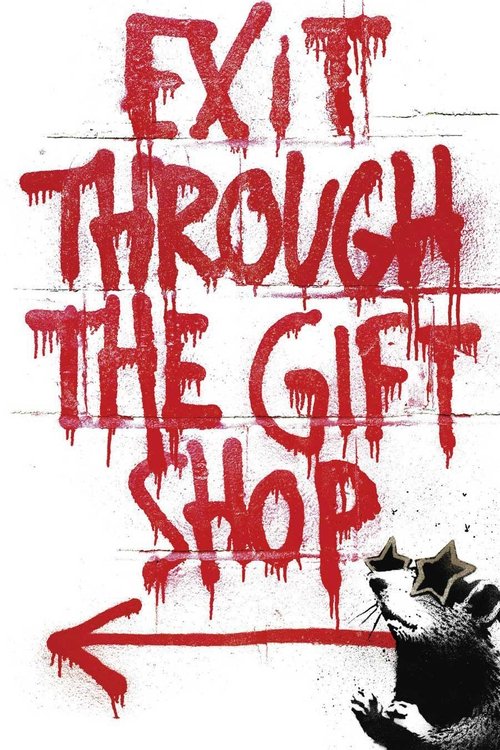 Banksy: Exit Through the Gift Shop (2010)