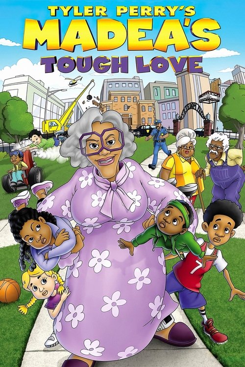 Plakát filmu Tyler Perry's Madea's Tough Love