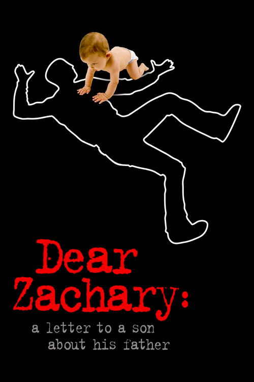 Plakát filmu Dear Zachary: A Letter to a Son About His Father